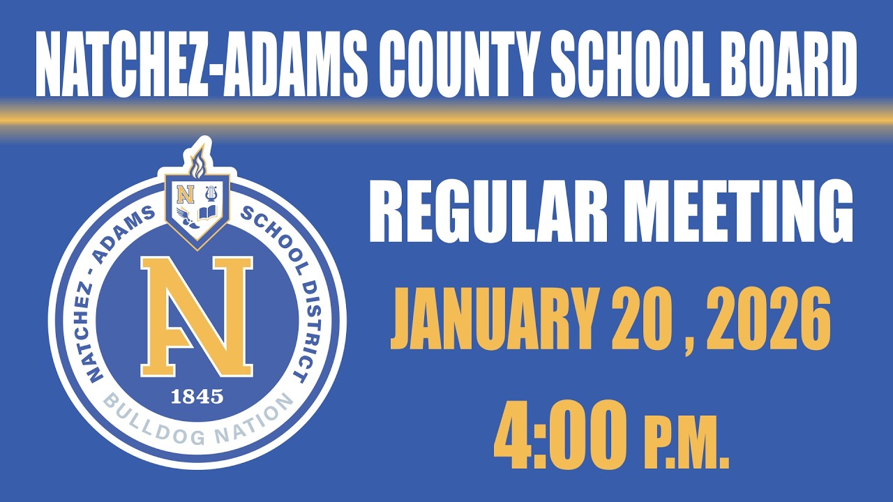 Natchez-Adams County School Board Regular Meeting 01/20/26