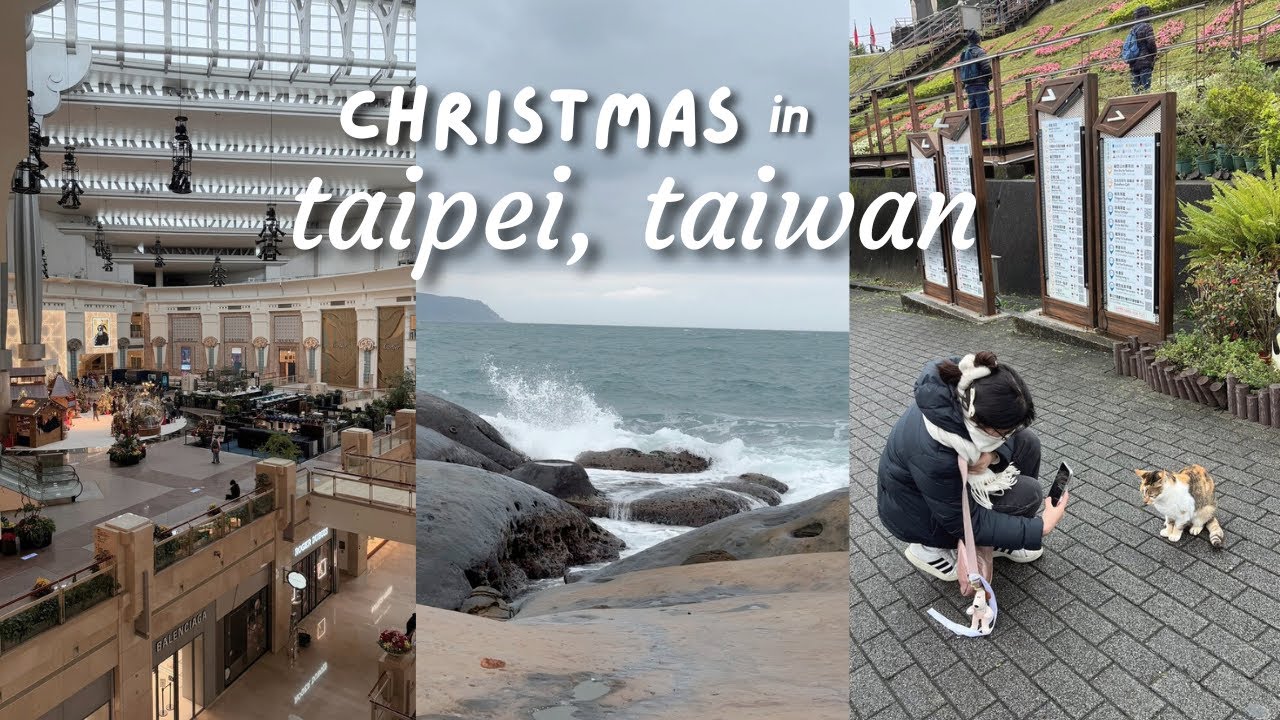 🇹🇼 【TAIWAN VLOG】 christmas in taipei & reconnecting with nature