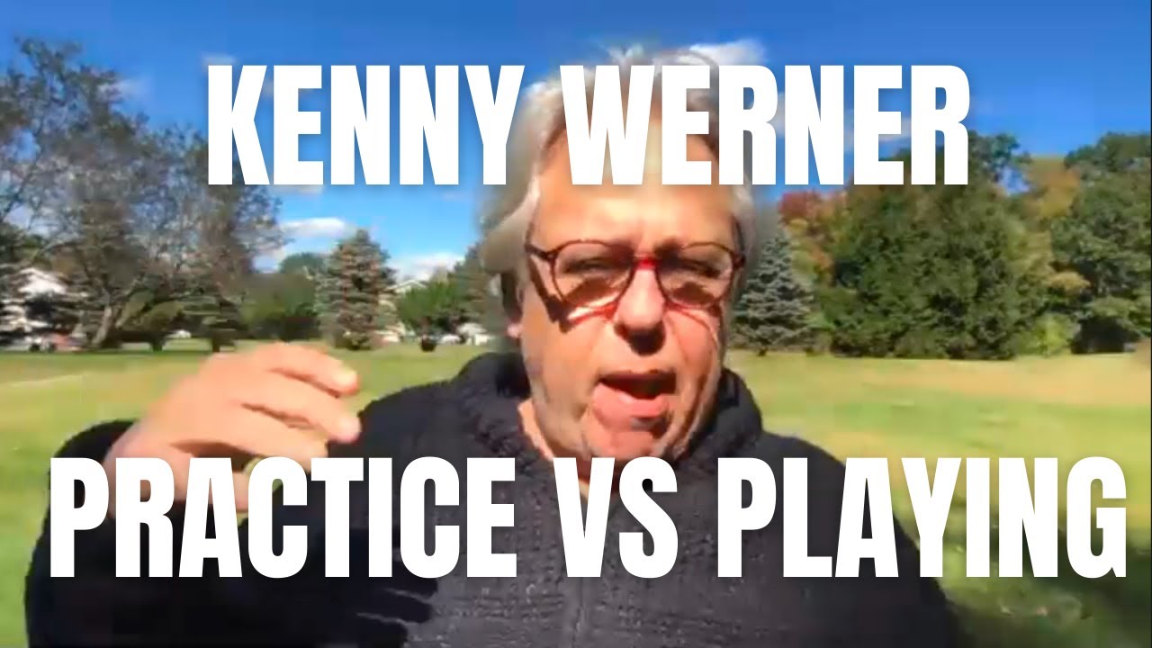 The Difference Between Practice and Playing - Kenny Werner