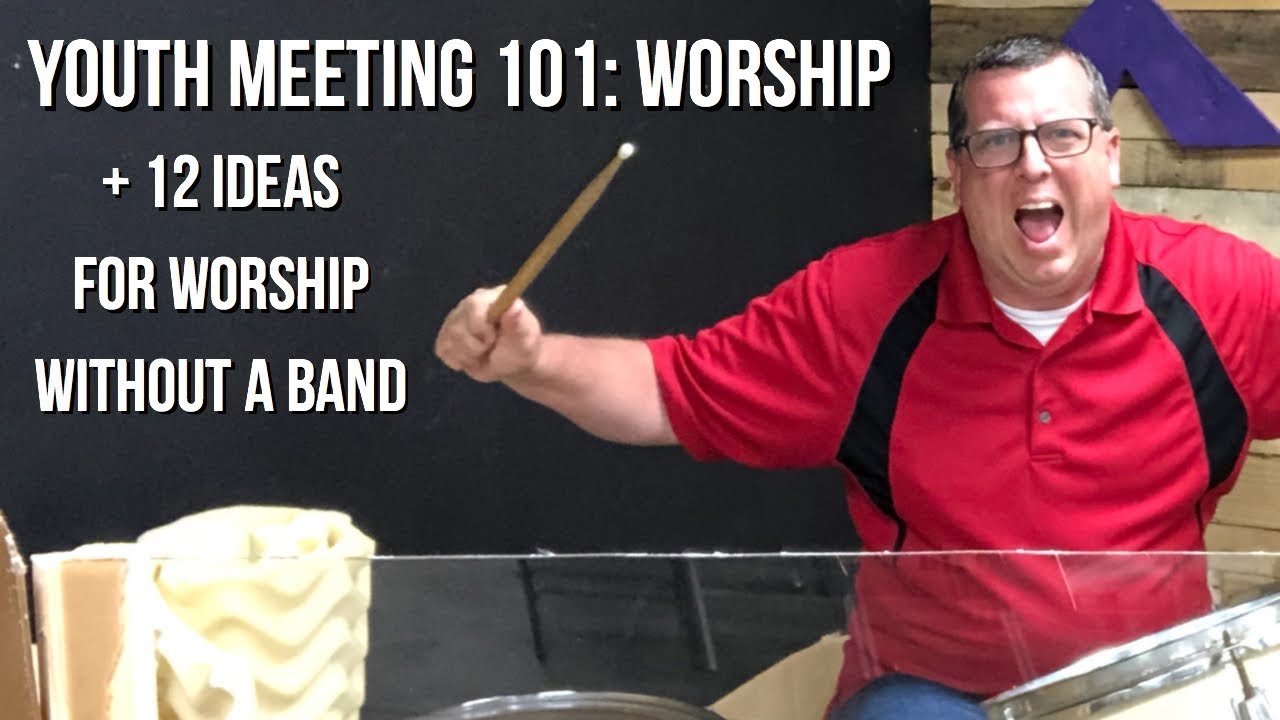 Основы богослужения на молодежных собраниях (более десятка идей для богослужений)