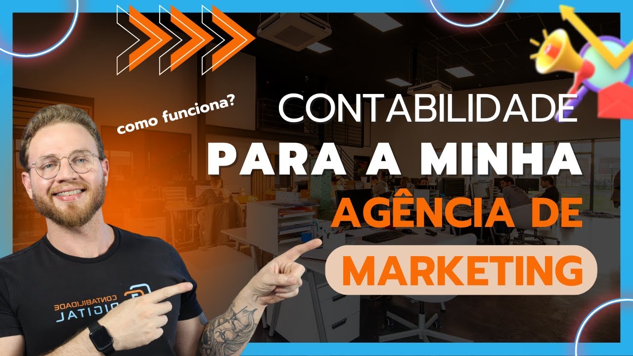 Contabilidade especializada em ag&ecirc;ncia de Marketing. Como funciona?