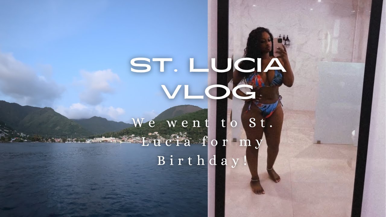 St Lucia Vlog