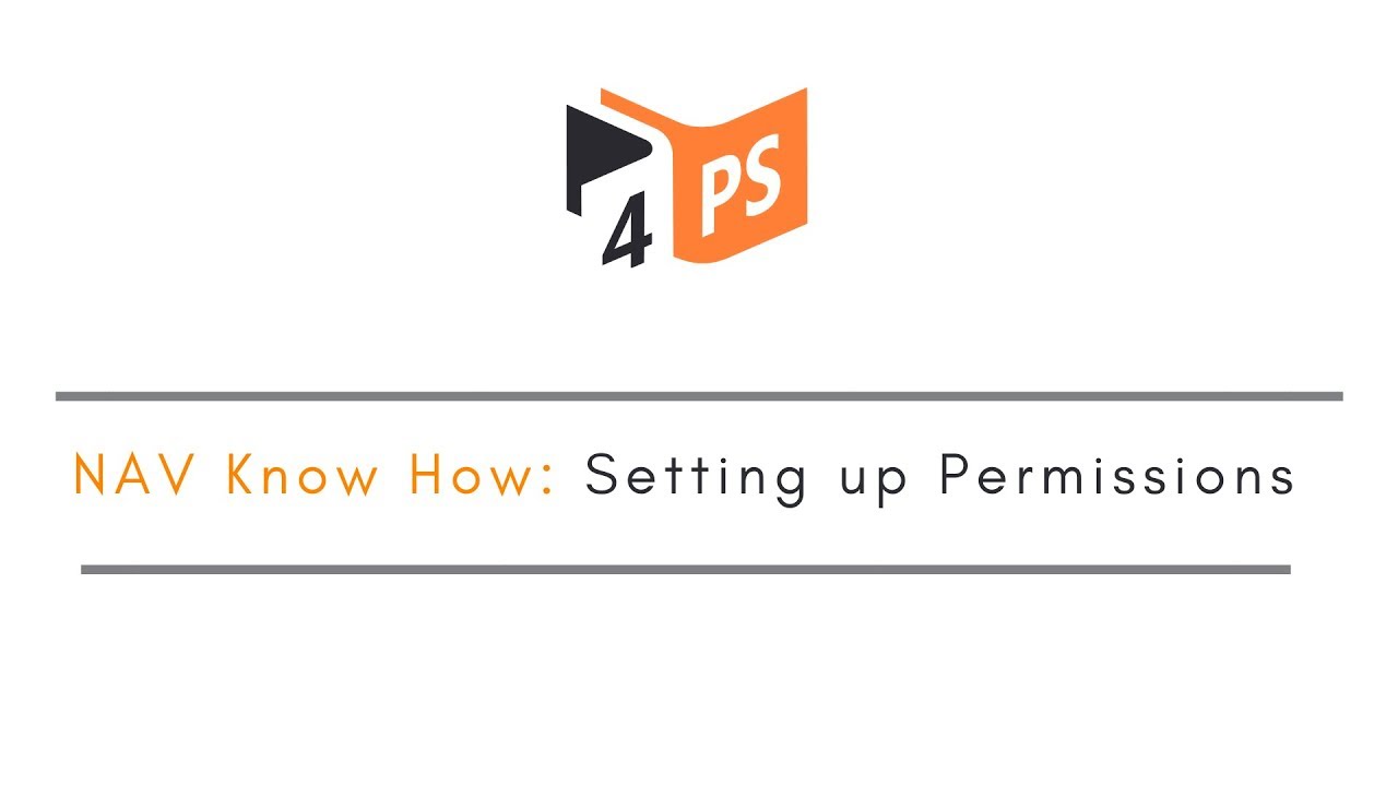 NAV Know How: Setting up Permissions
