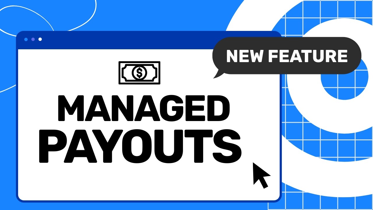 Managed Payouts: The Easiest Way to Handle Affiliate Commissions