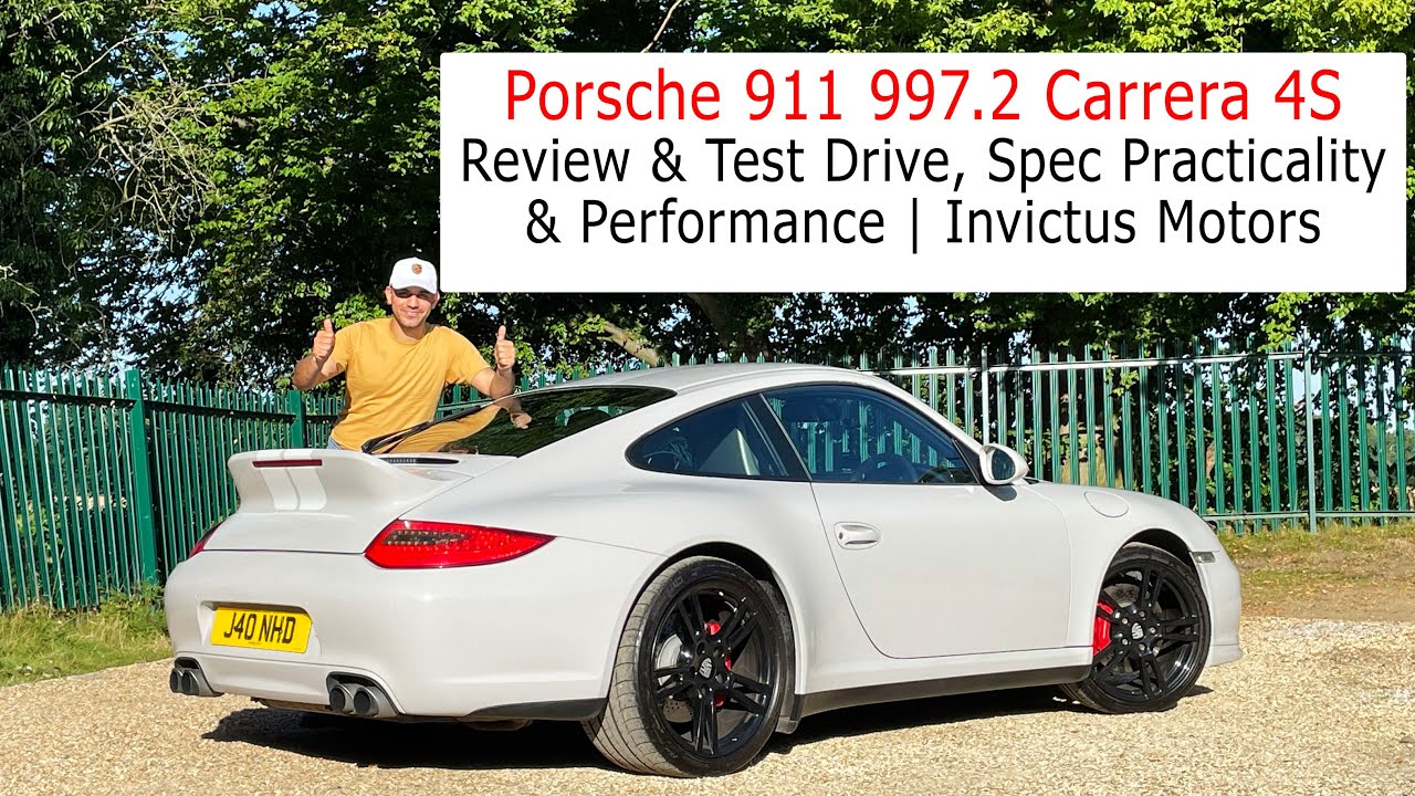 Porsche 911 997.2 Carrera 4S Review & Test Drive, Spec Practicality & Performance | Invictus Motors