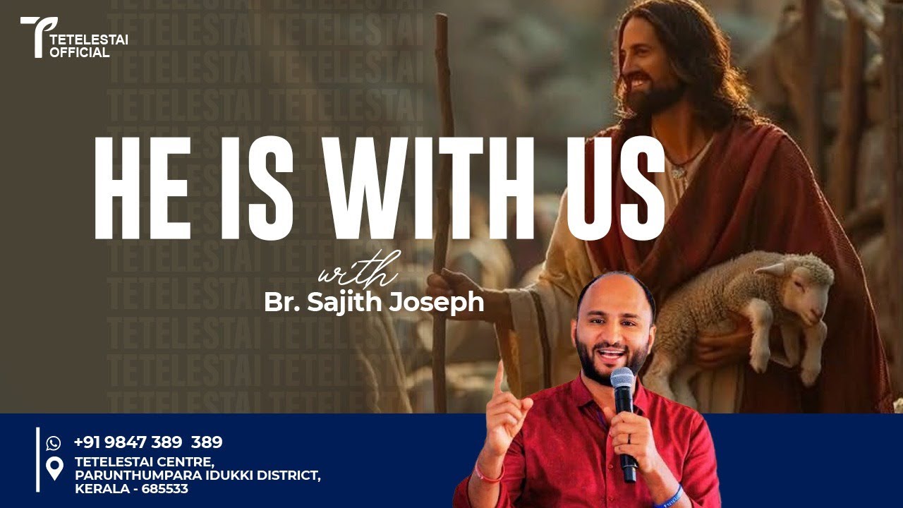 HE IS WITH US  | Br Sajith Joseph | English  Christian Message