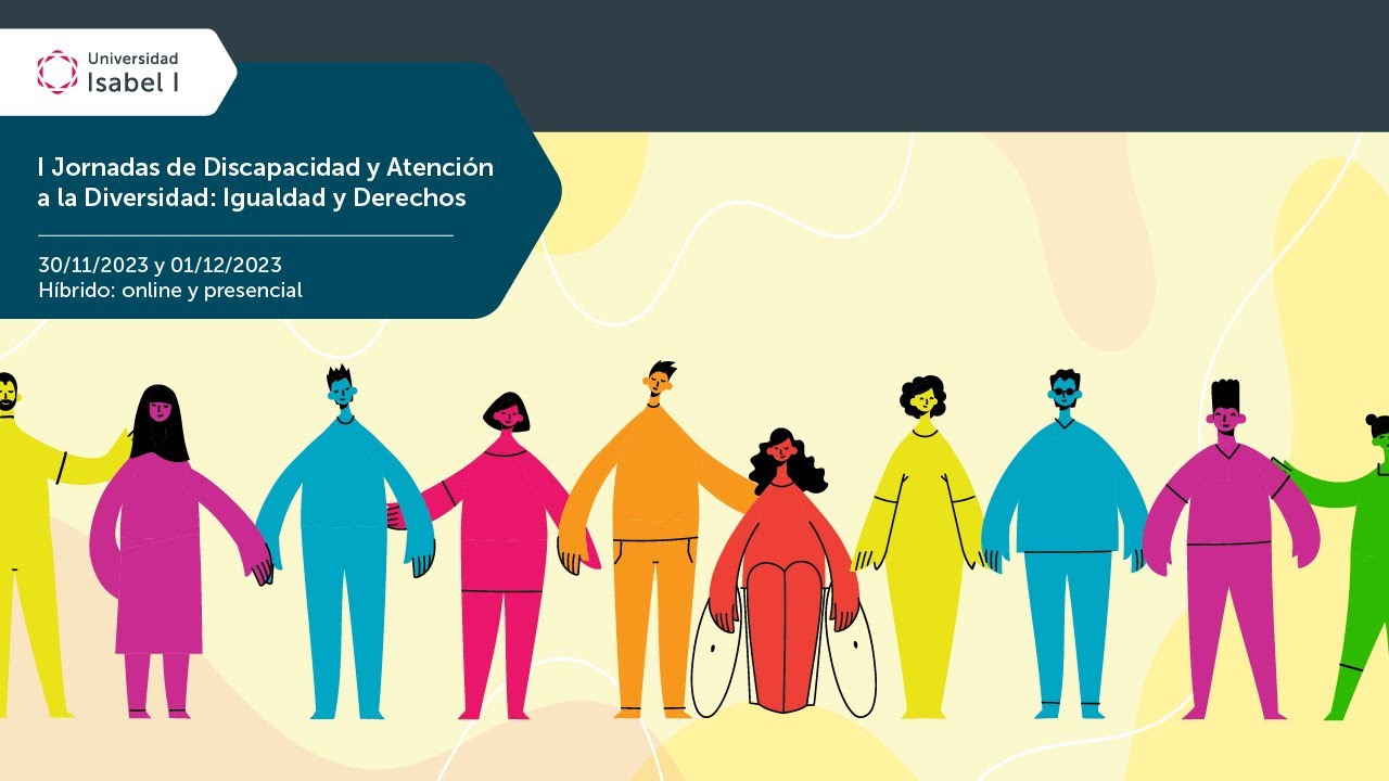 I Jornadas de Discapacidad y Atención a la Diversidad: Igualdad y Derechos - 30 noviembre