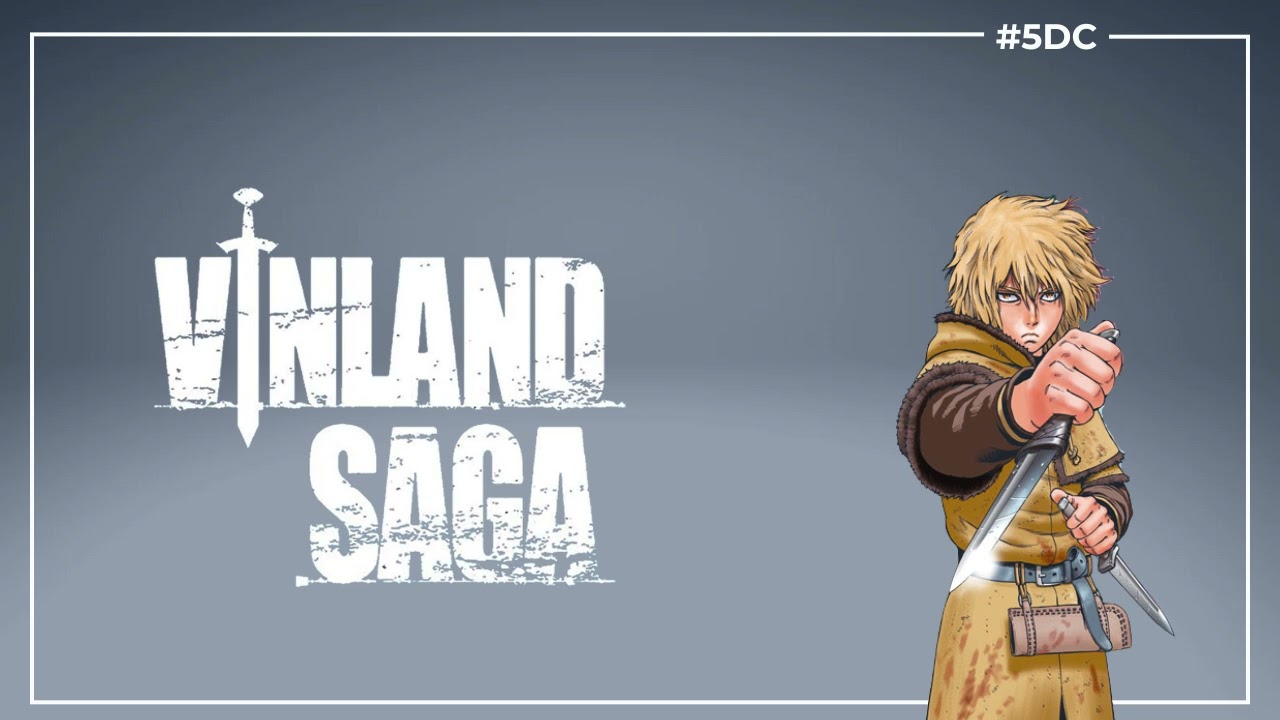 Vinland Saga - le Premier Arc &ndash; La 5e de Couv &ndash; #5DC &ndash; Saison 10 &eacute;pisode 25