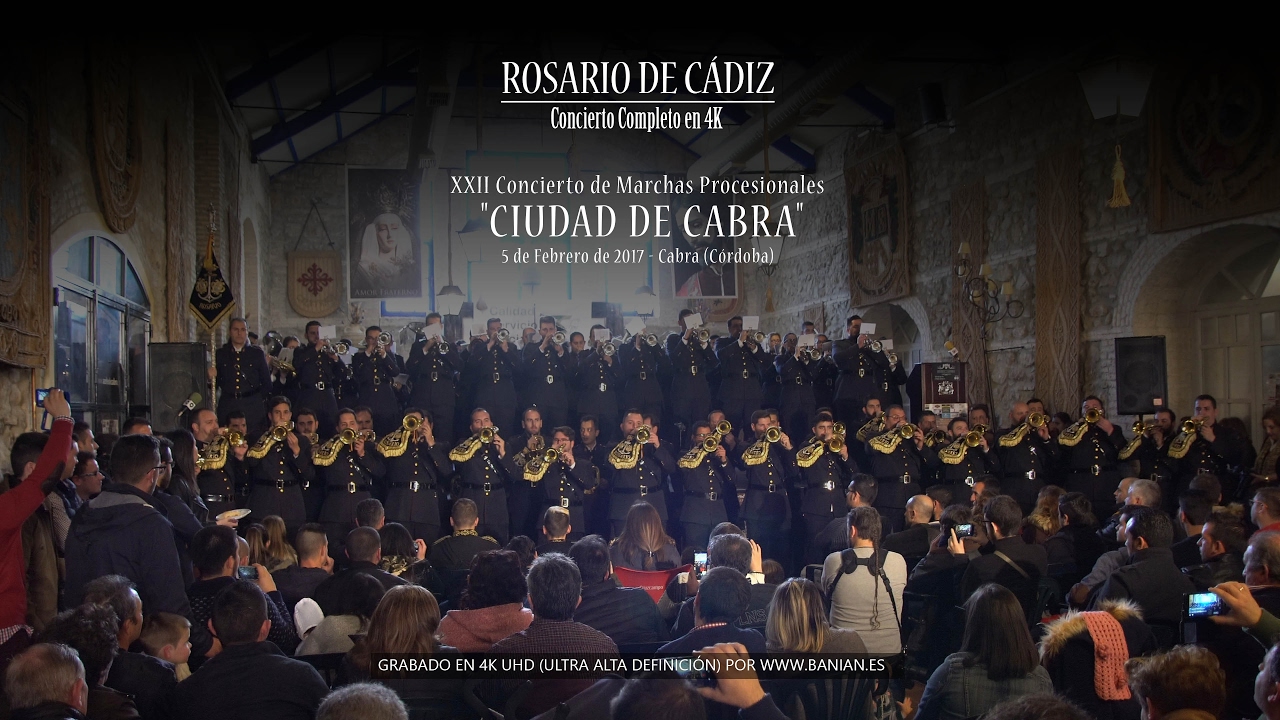 Rosario de Cádiz en Cabra (Córdoba) 2017 Concierto Completo 4K UHD