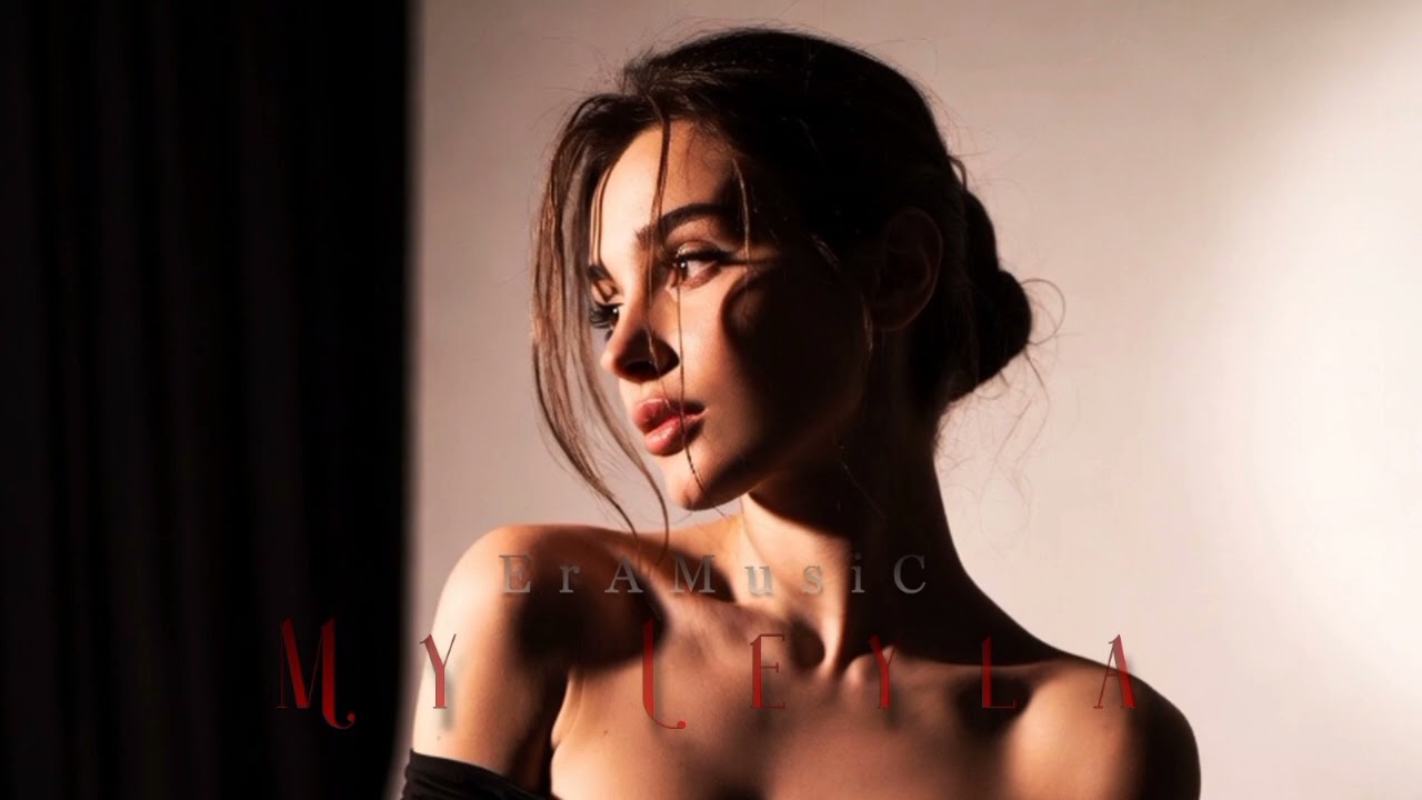 ErA MusiC - My Leyla