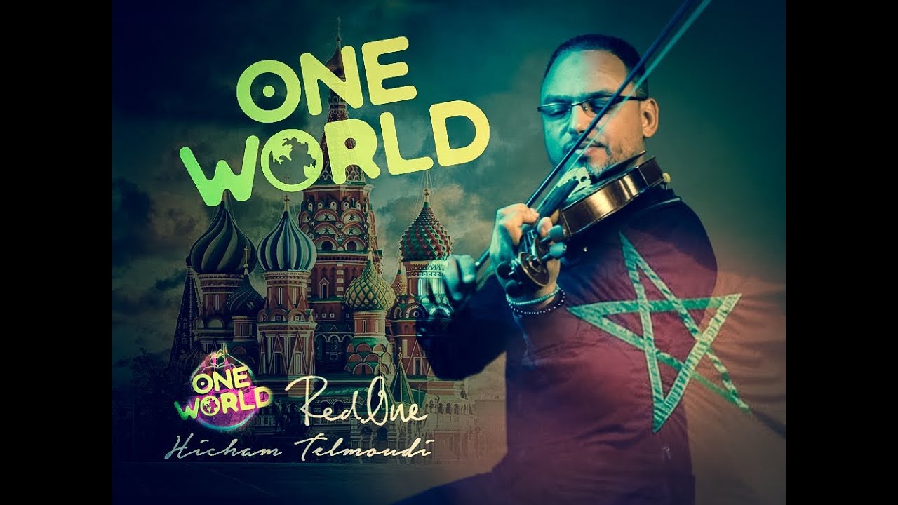 RedOne feat. Adelina & Now United - One World ( 2018  Violin Cover by Hicham Telmoudi )
