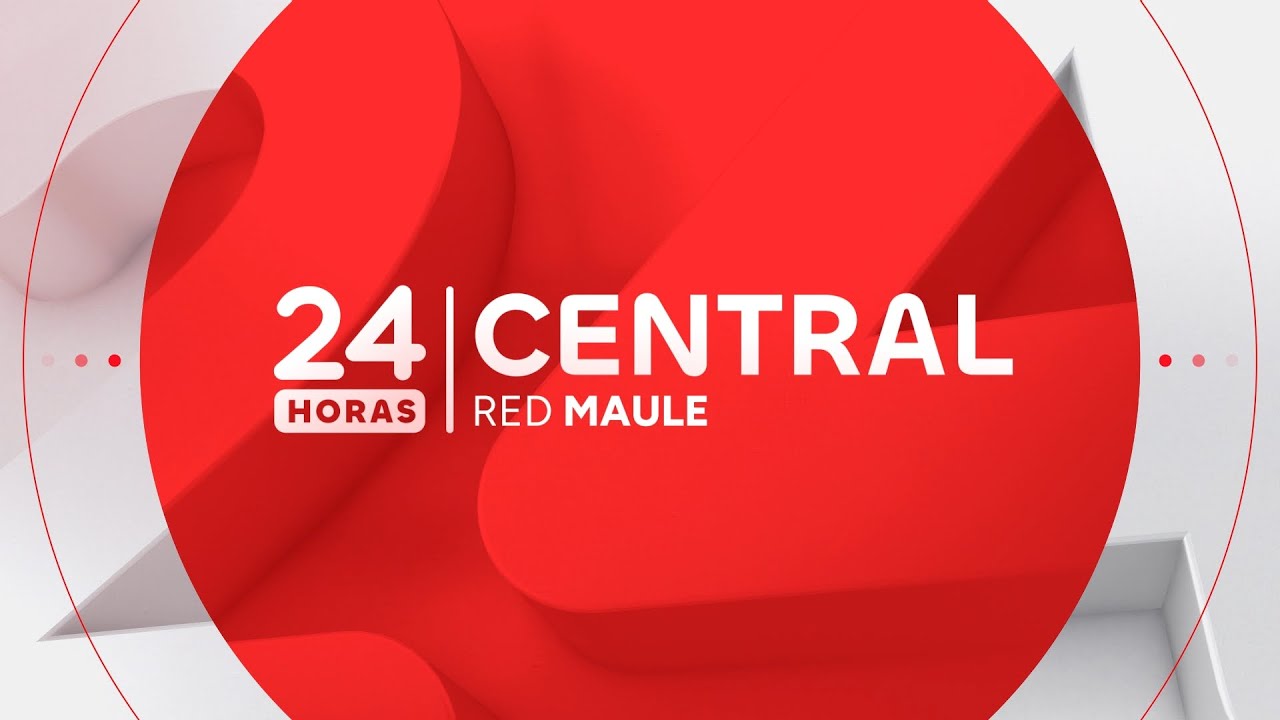 EN VIVO | 24 Horas Central Red Maule. 5 de febrero 2026 con Mónica Mejías González