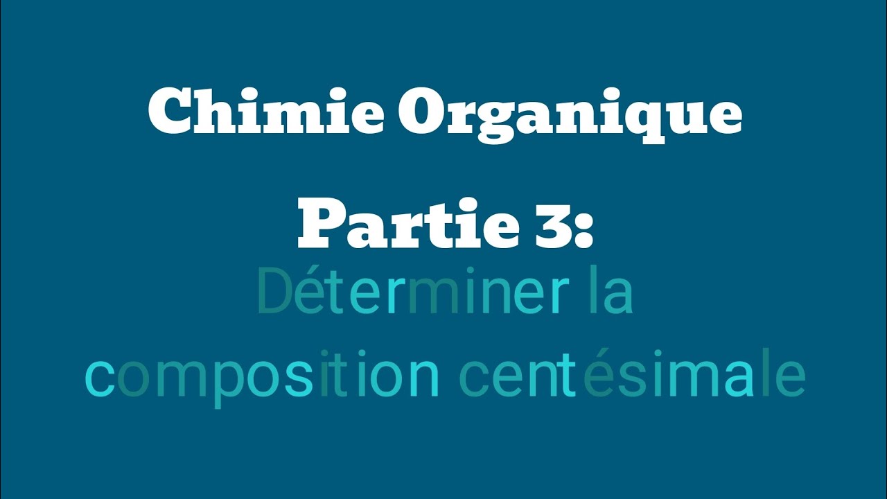 Chimie Organique Partie 3: Déterminer la composition centésimale à partir de la F. Brute (1ere S)