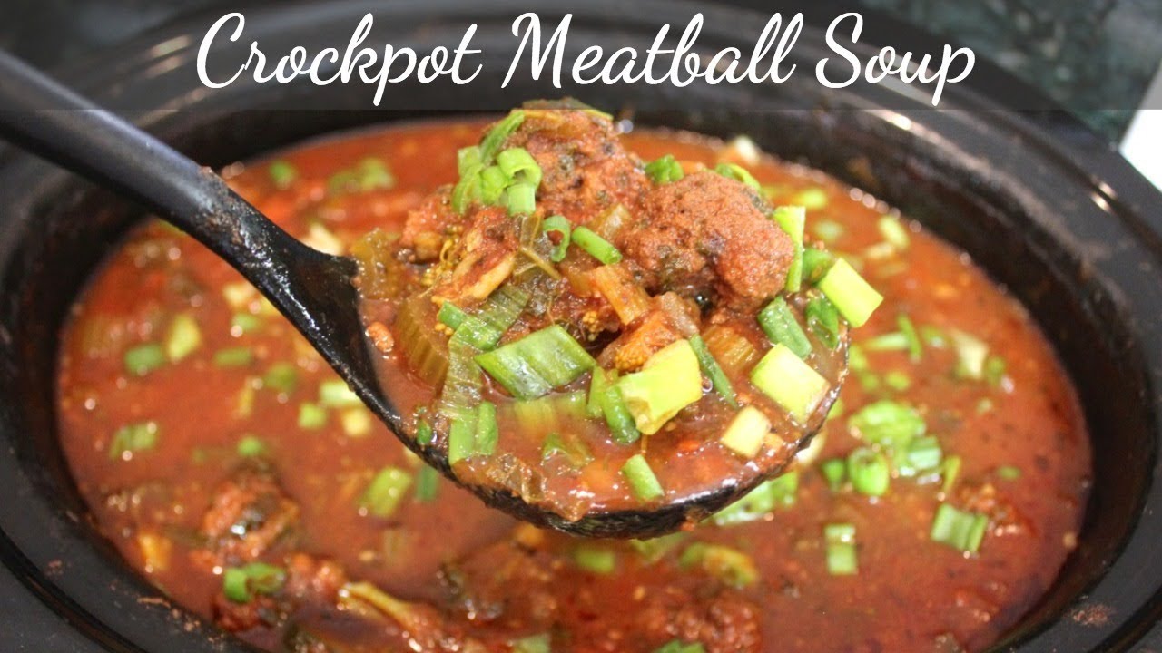 Meatball Soup Crockpot Recipes | Slow Cooker Soup Recipes