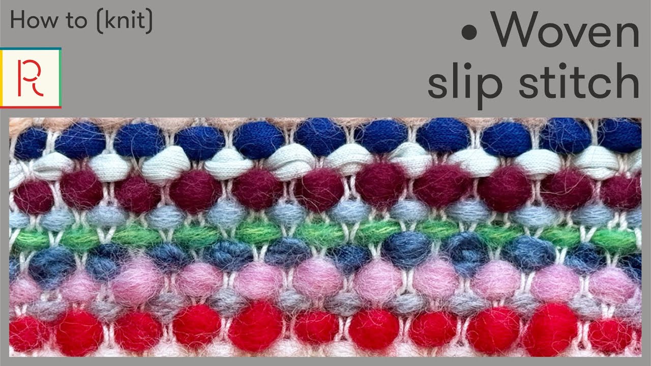 How to knit woven slip stitch with scrap yarn