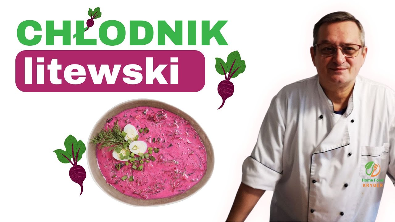 Chłodnik Litewski.Przepis na Chłodnik Litewski Krok po kroku.