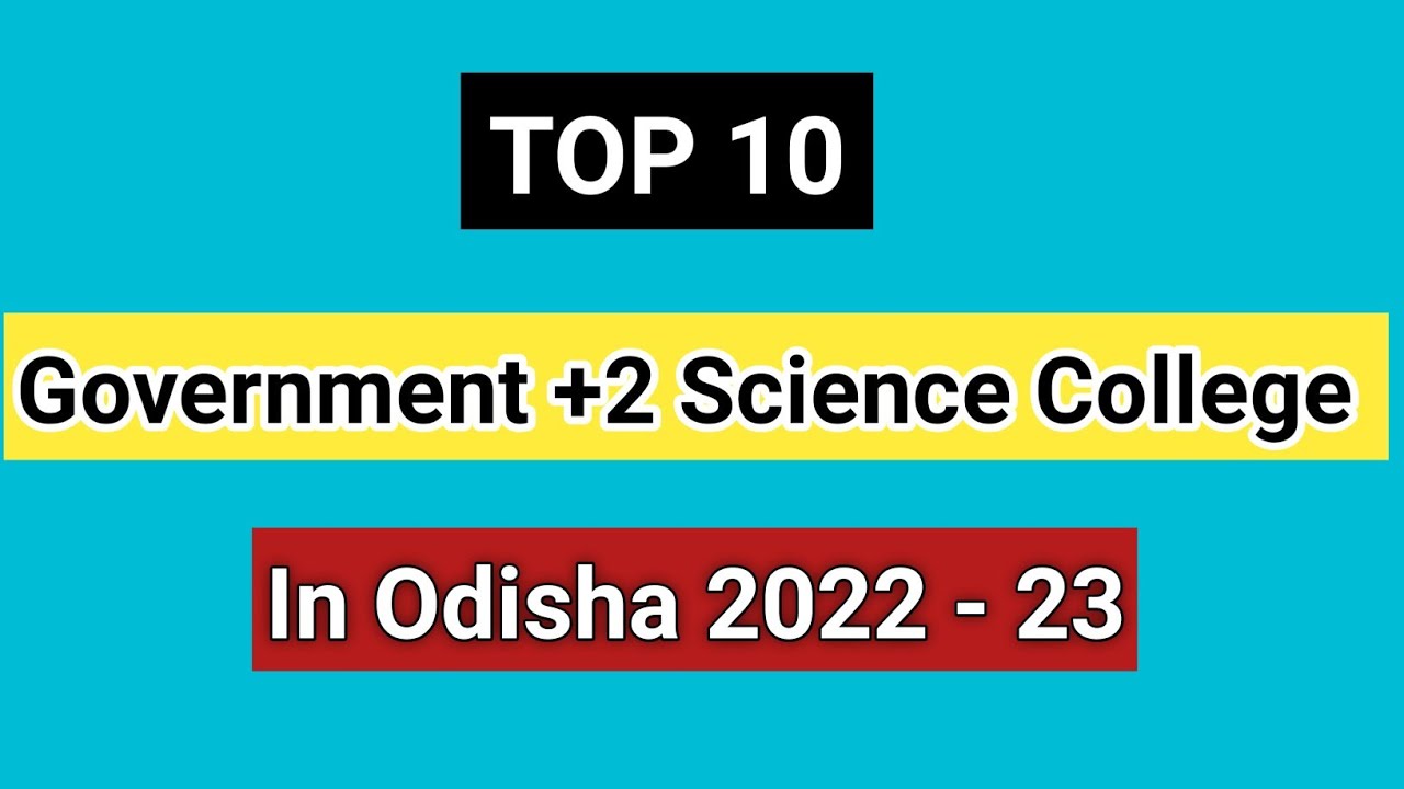 Best Government +2 Science College In Odisha | Top 10 Plus two science college in Odisha