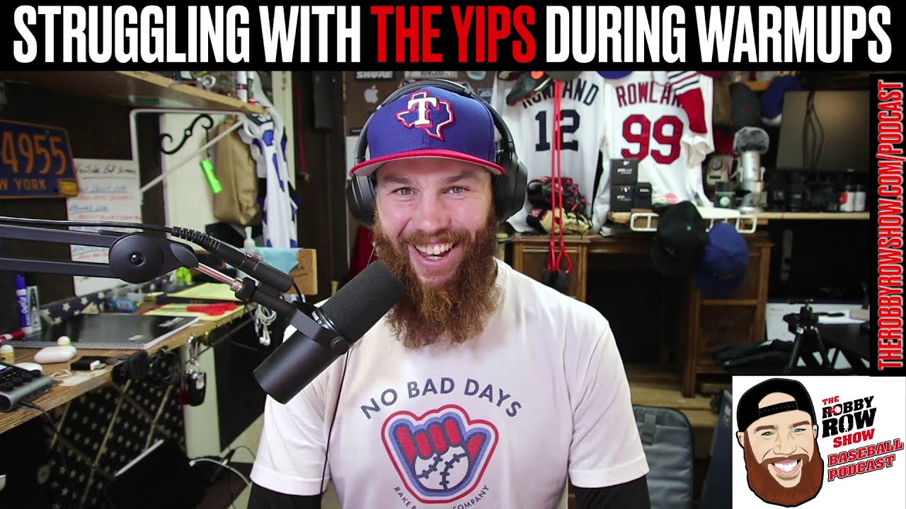 YIPS in Warmups | The Robby Row Show Baseball Podcast