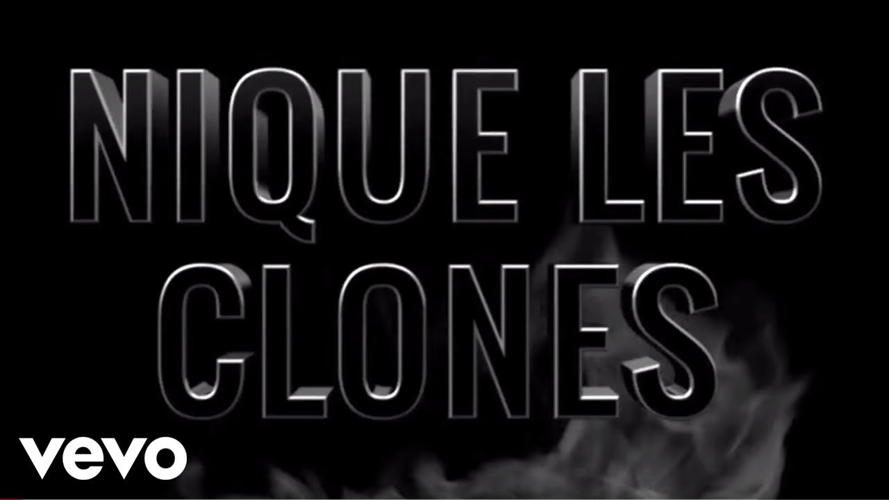 Nekfeu - Nique les clones, Pt. II