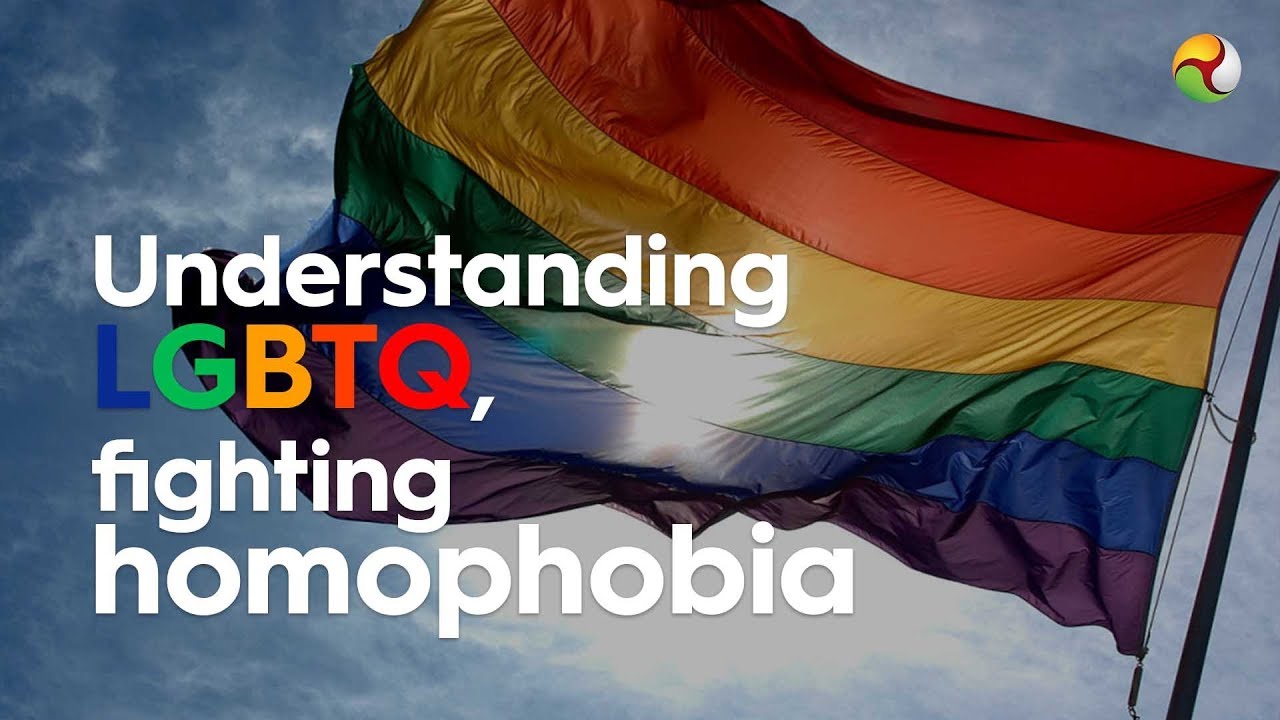 Understanding LGBT and fighting homophobia