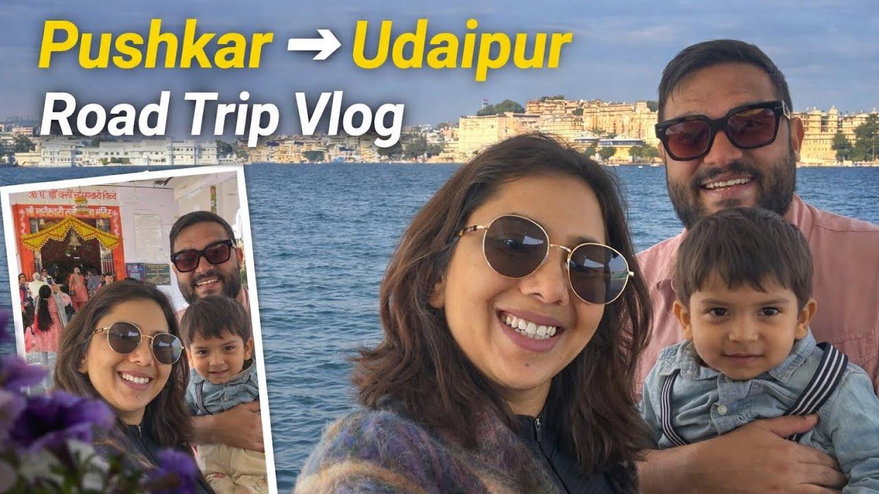 Road Trip from Pushkar to Udaipur | Scenic Views, Hotel Tour & Lake Pichola