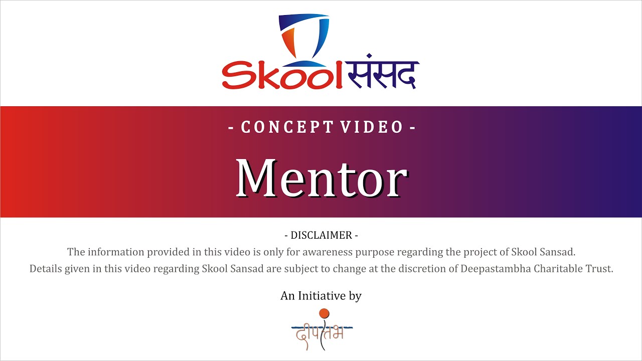 8.Who is Mentor ? Role of Mentor in Skool-Sansad (English Version)
