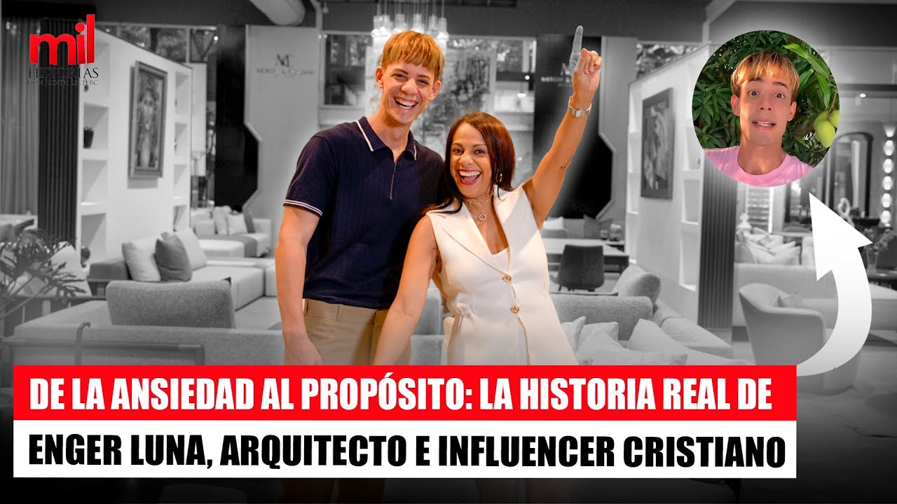 De la ansiedad al propósito: la historia real de Enger Luna, arquitecto e influencer cristiano