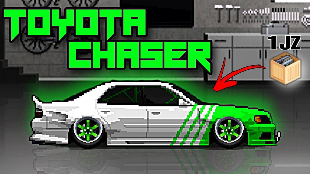 Toyota Chaser JZX100 | Pixel Car Racer | 1JZ swap