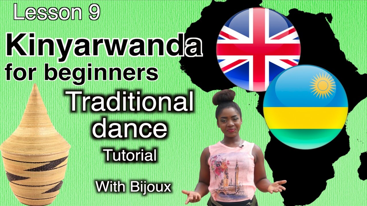Lesson 9: Traditional Dance Tutorial || Kinyarwanda for beginners