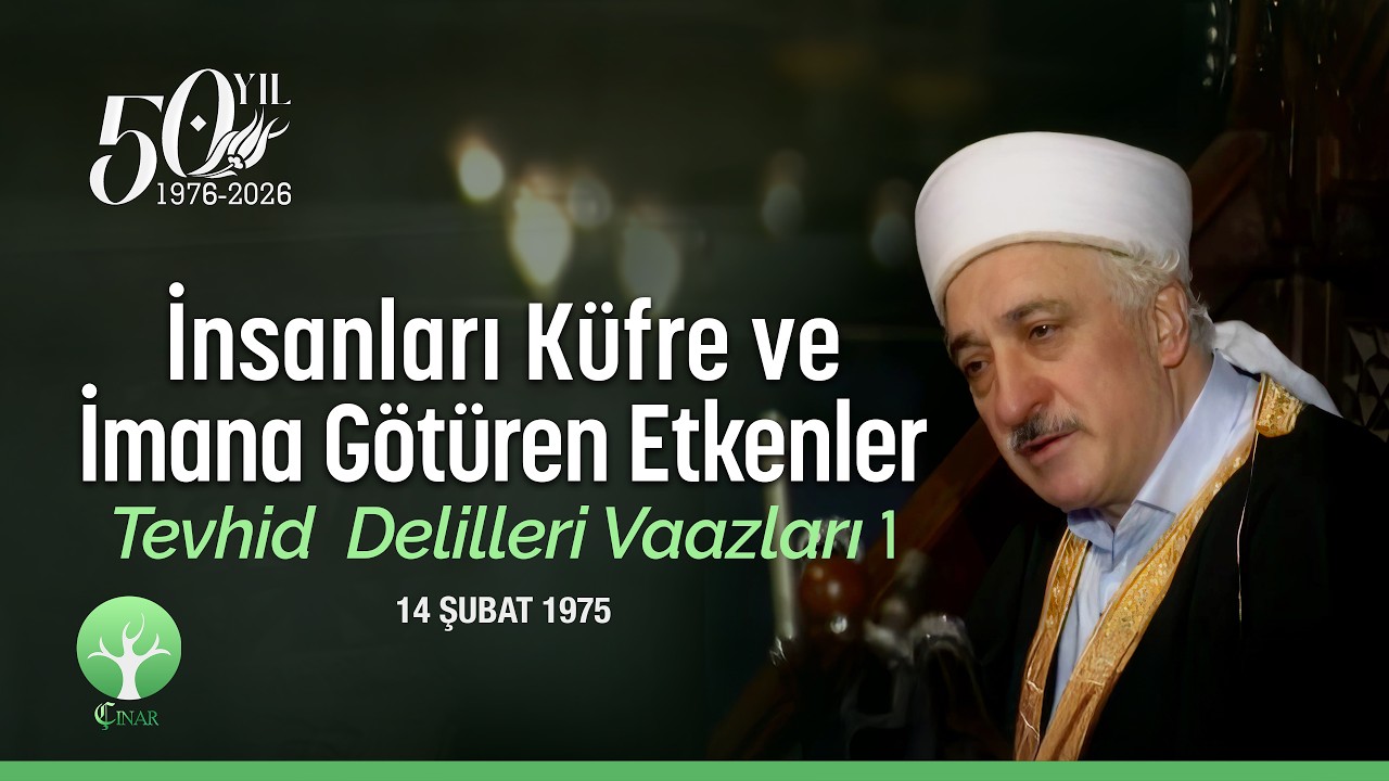 İnsanları Küfre ve İmana Götüren Etkenler | Tevhid Delilleri 1 | 14 Şubat 1975 | 4K