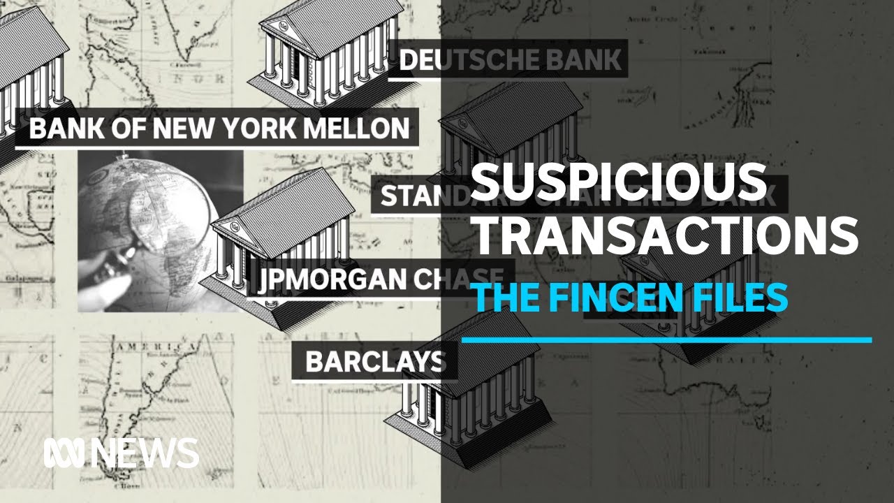 FinCEN files reveal suspicious transactions were waved through despite red flags | ABC News