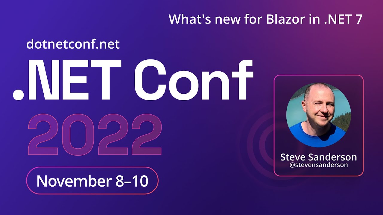 What's new for Blazor in .NET 7 | .NET Conf 2022