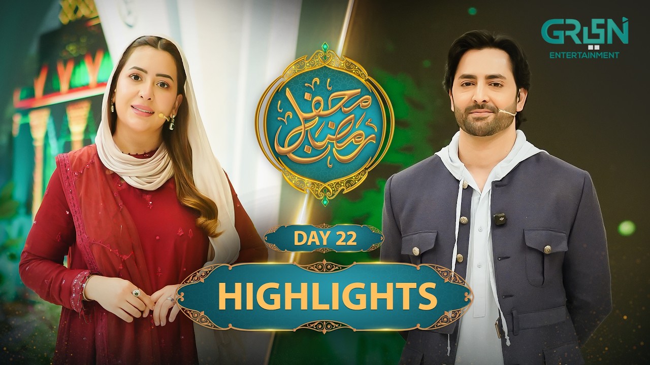 Highlights | Mehfil e Ramzan Day 22 | Rabia Anum & Danish Taimoor | #mehfileramzan #ramzan