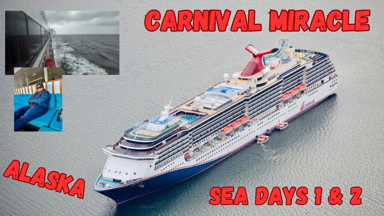 Круиз Carnival Miracle Alaska — морские дни 1 и 2.
