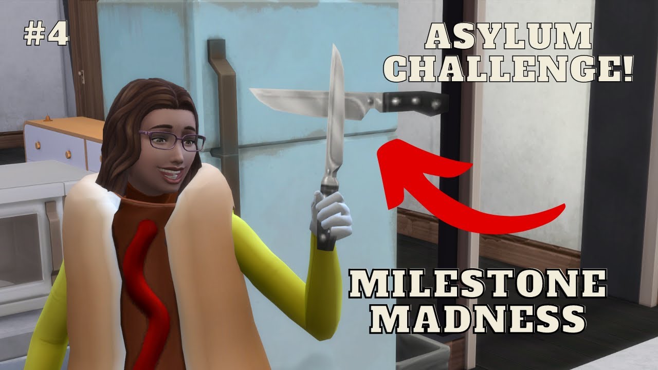 ASYLUM CHALLENGE! Part 4: Milestone Madness - Sims 4