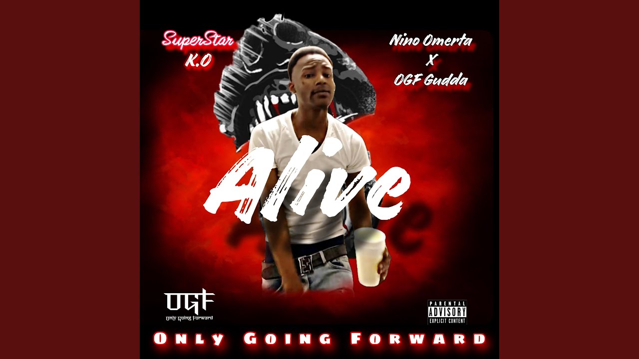Alive (feat. Nino Omerta & OGF Gudda)