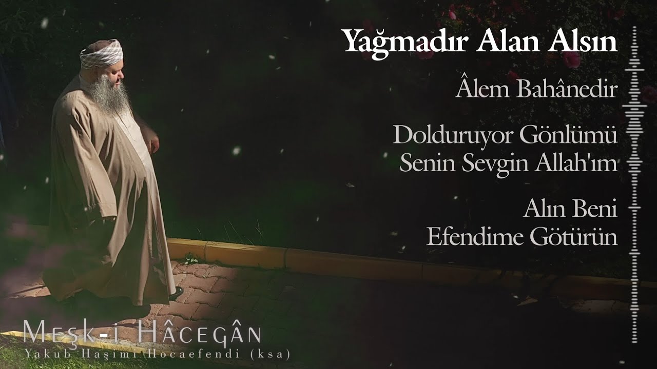 Yağmadır Alan Alsın | Meşk-i Hâcegan | Zikir