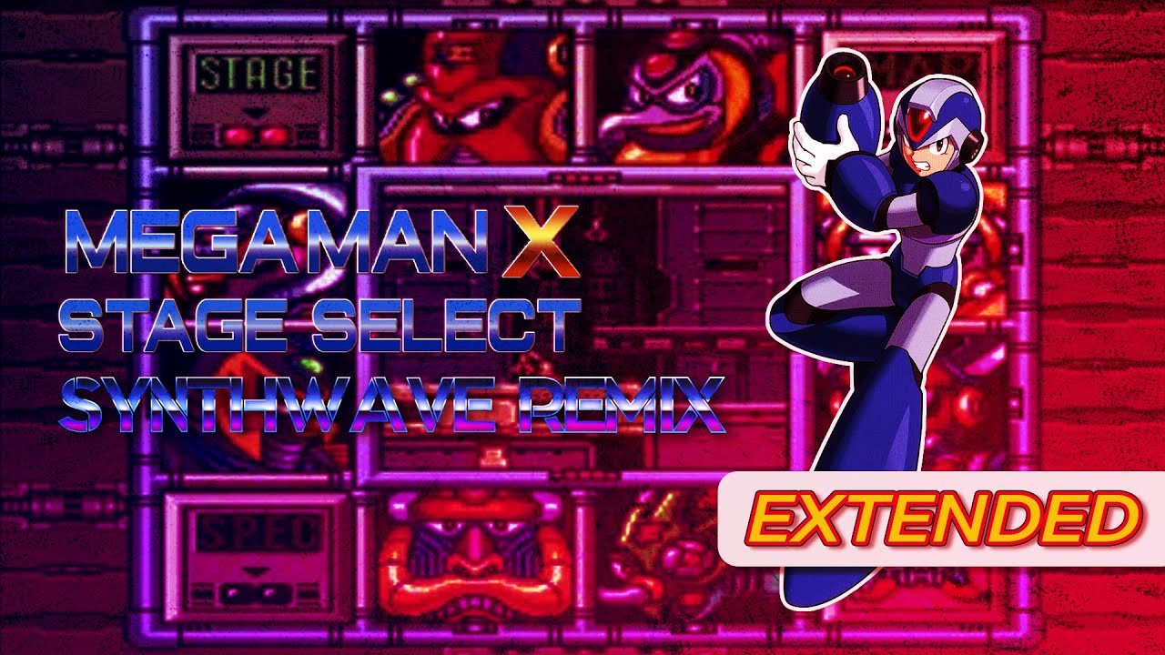 Megaman X Stage Select Synthwave Remix Extended