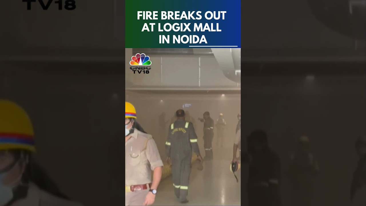 Fire Breaks Out At Logix Mall In Noida | Noida Logix Mall | N18S | CNBC TV18