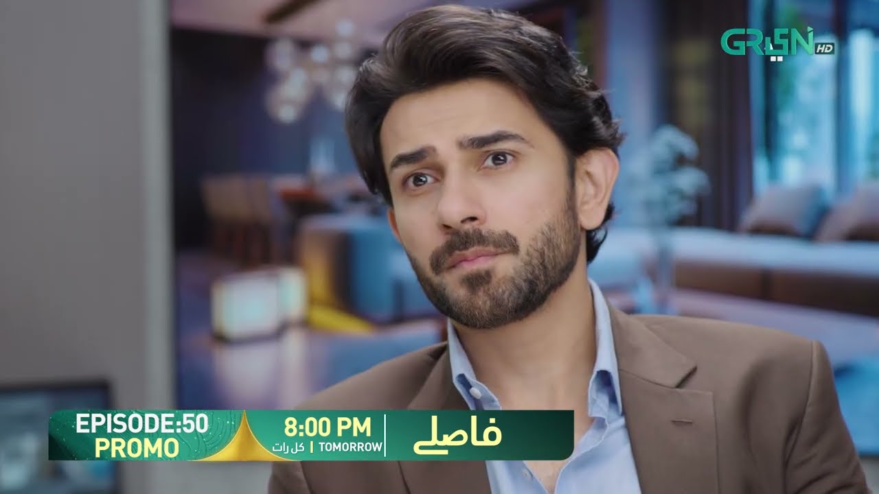 Faaslay Episode 50 Promo | Tomorrow at 8:00 PM | Ali Ansari - Saboor Ali | Only On Green TV