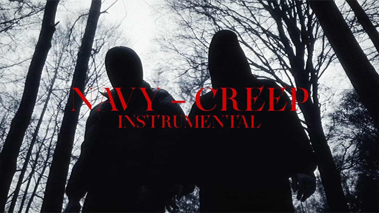 NAVY - CREEP ⚡ INSTRUMENTAL