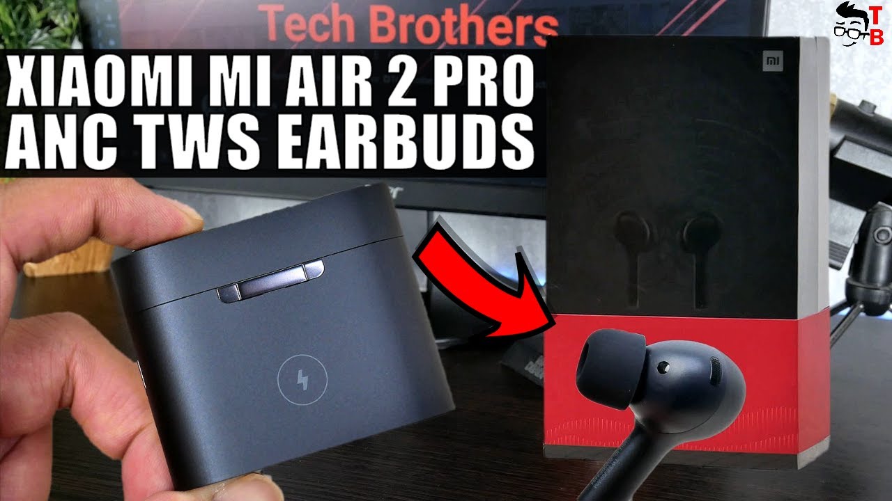 Xiaomi Mi Air 2 Pro PREVIEW: The First Xiaomi TWS Earbuds With ANC!