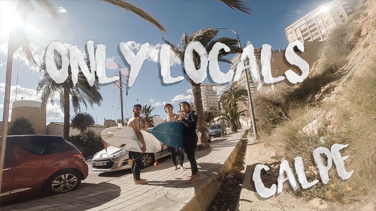 Only Locals | Calpe (Mini Surf Trip)