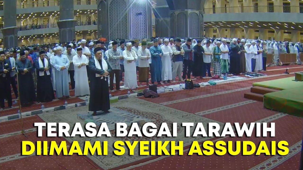 Terasa Bagaikan Tarawih Di Masjidil Haram Diimami Syeikh As-sudais