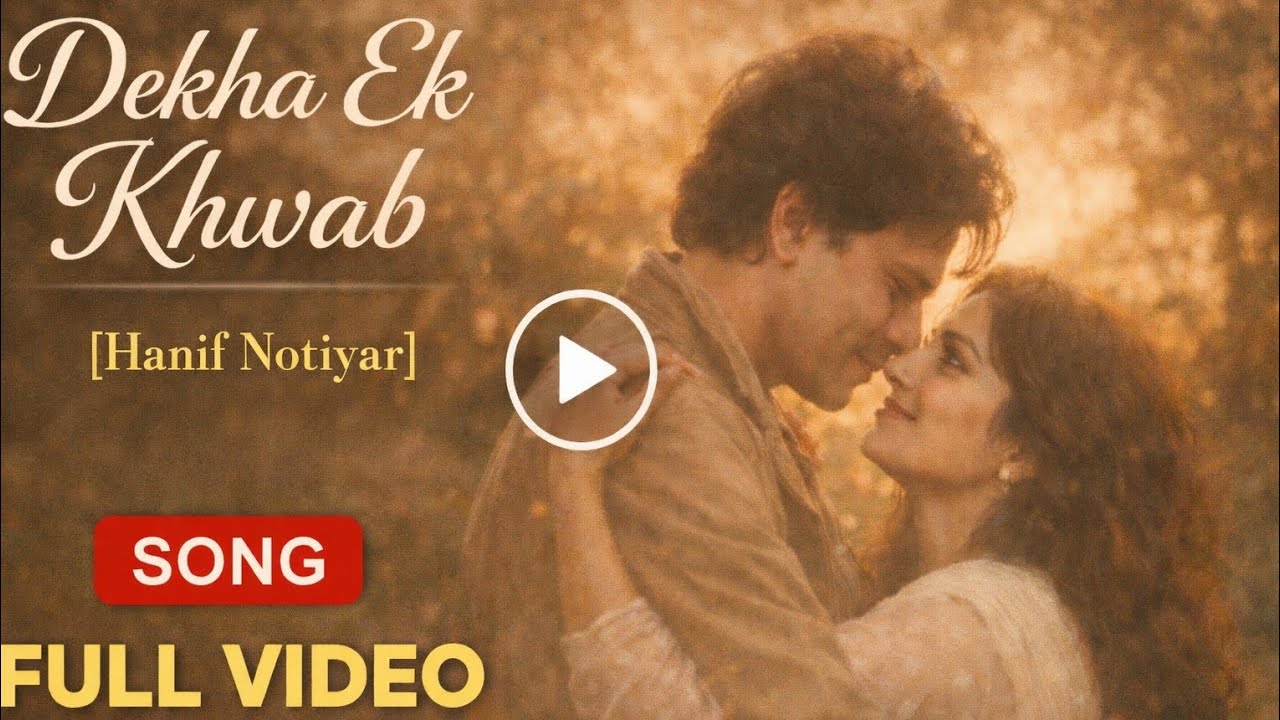 Dekha Ek Khwab – Soulful Romantic Love Song | Heart Touching Hindi Song 2026