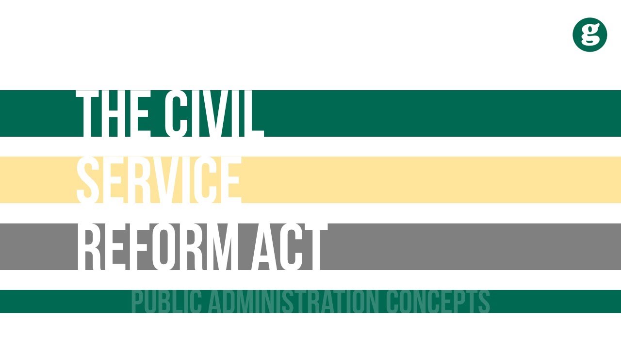 The Civil Service Reform Act