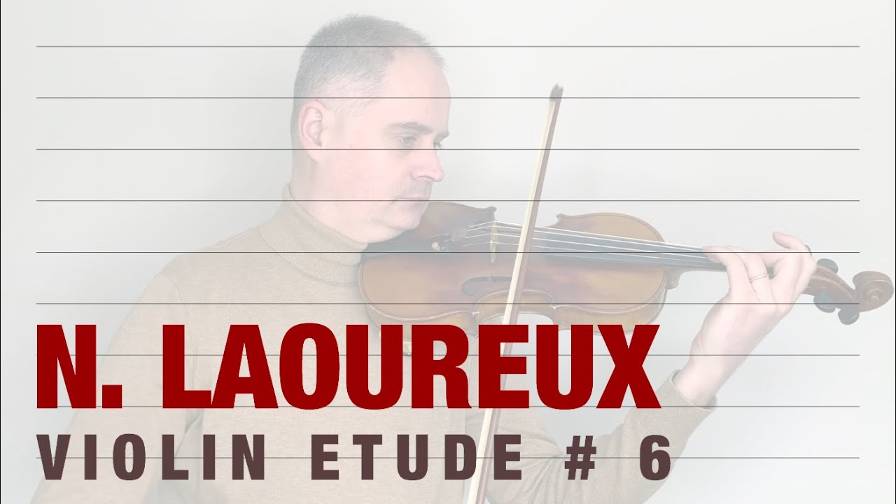 Nicolas Laoureux - 30 Progressive Studies for Violin - Etude no. 6 by @Violinexplorer