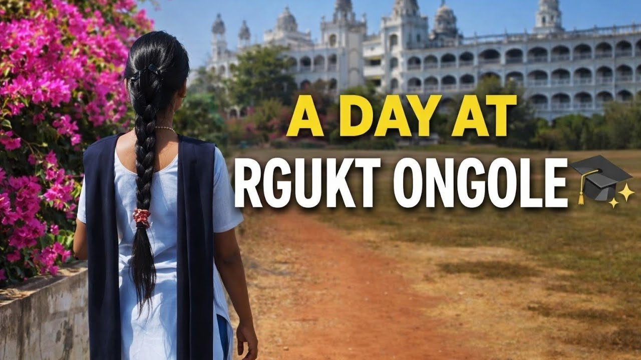 Day at RGUKT Ongole| 