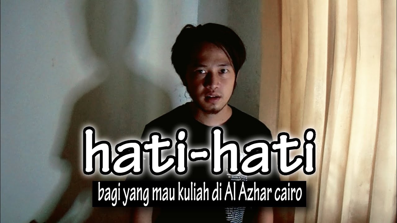 pesan buat yang mau kuliah di Al-Azhar Mesir