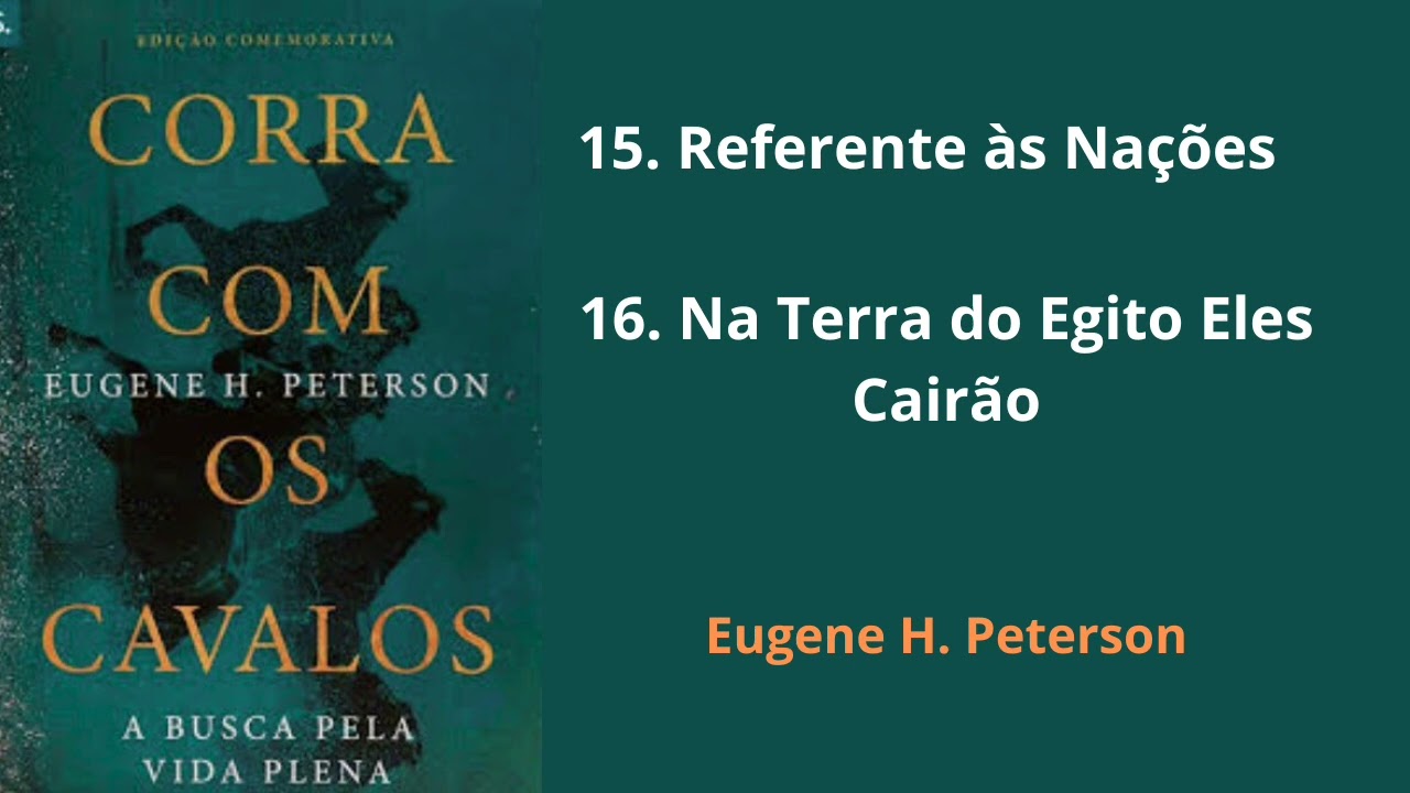 Corra Com os Cavalos - Capítulos 15 e 16